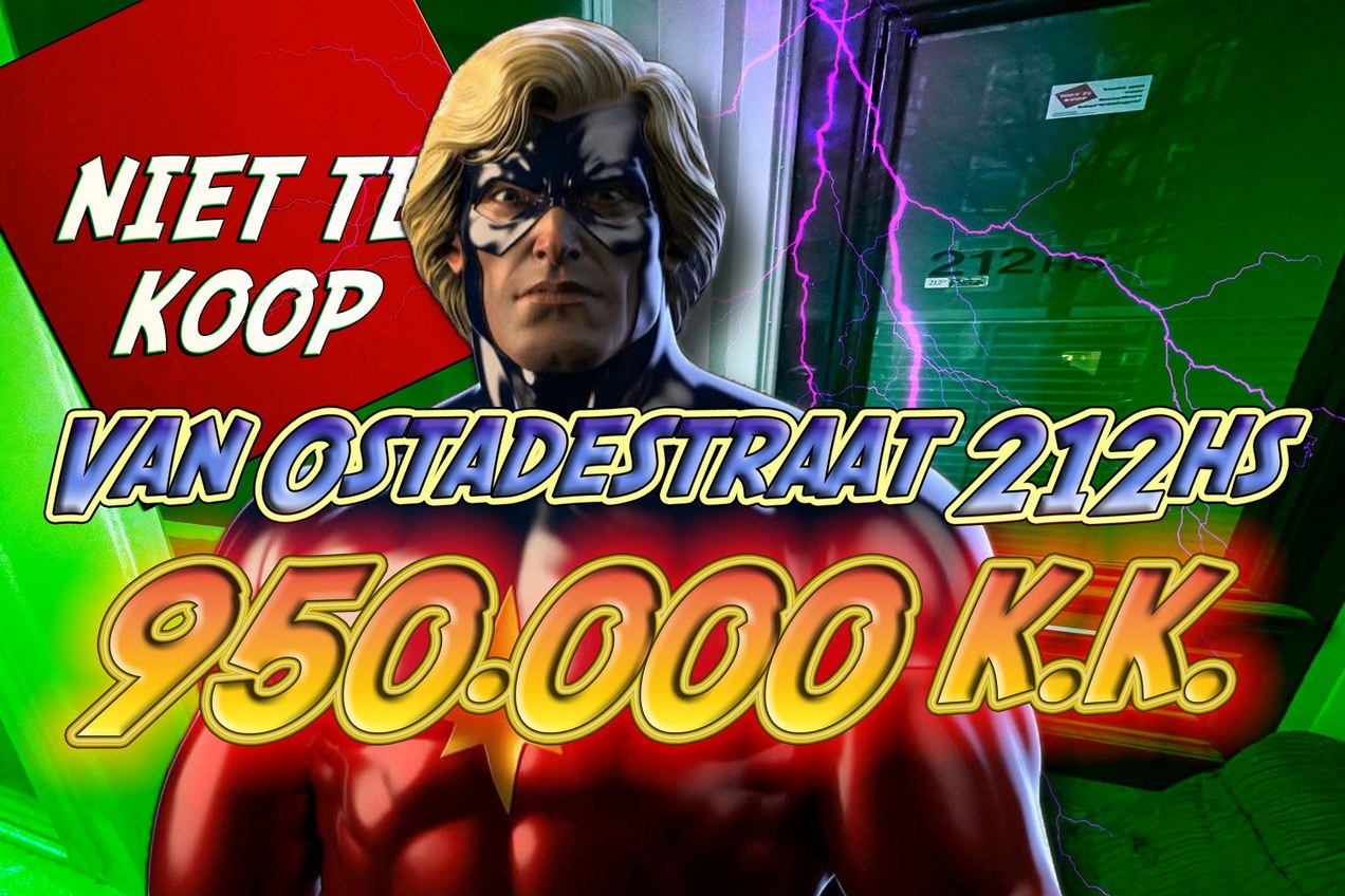 Affiche Niet Te Koop met gemaskerde superhelp ter verdediging uit te verkopen woning. Tekst van Ostadestraat 212hs 950.00 k.k